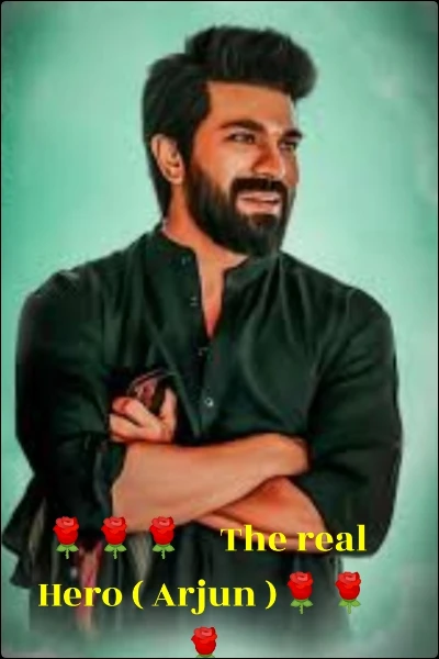 🌹🌹🌹    The real Hero ( Arjun )🌹🌹🌹