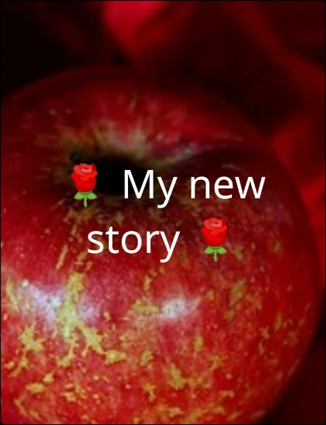 🌹 My new story 🌹