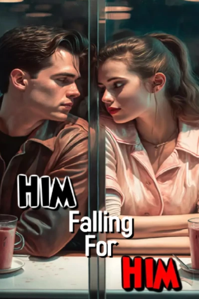 Him Falling For Him| हिम फॉलिंग फॉर हिम