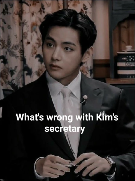 What's wrong with Kim's secretary [completed]