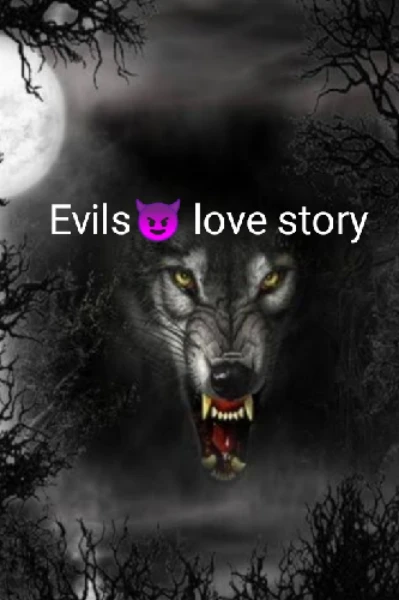 Evils😈लव स्टोरी
