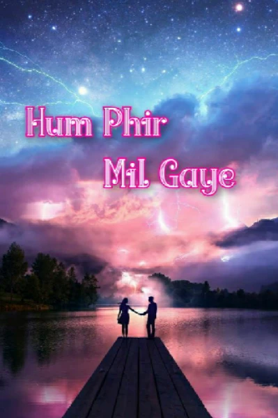 Hum phir mil gaye