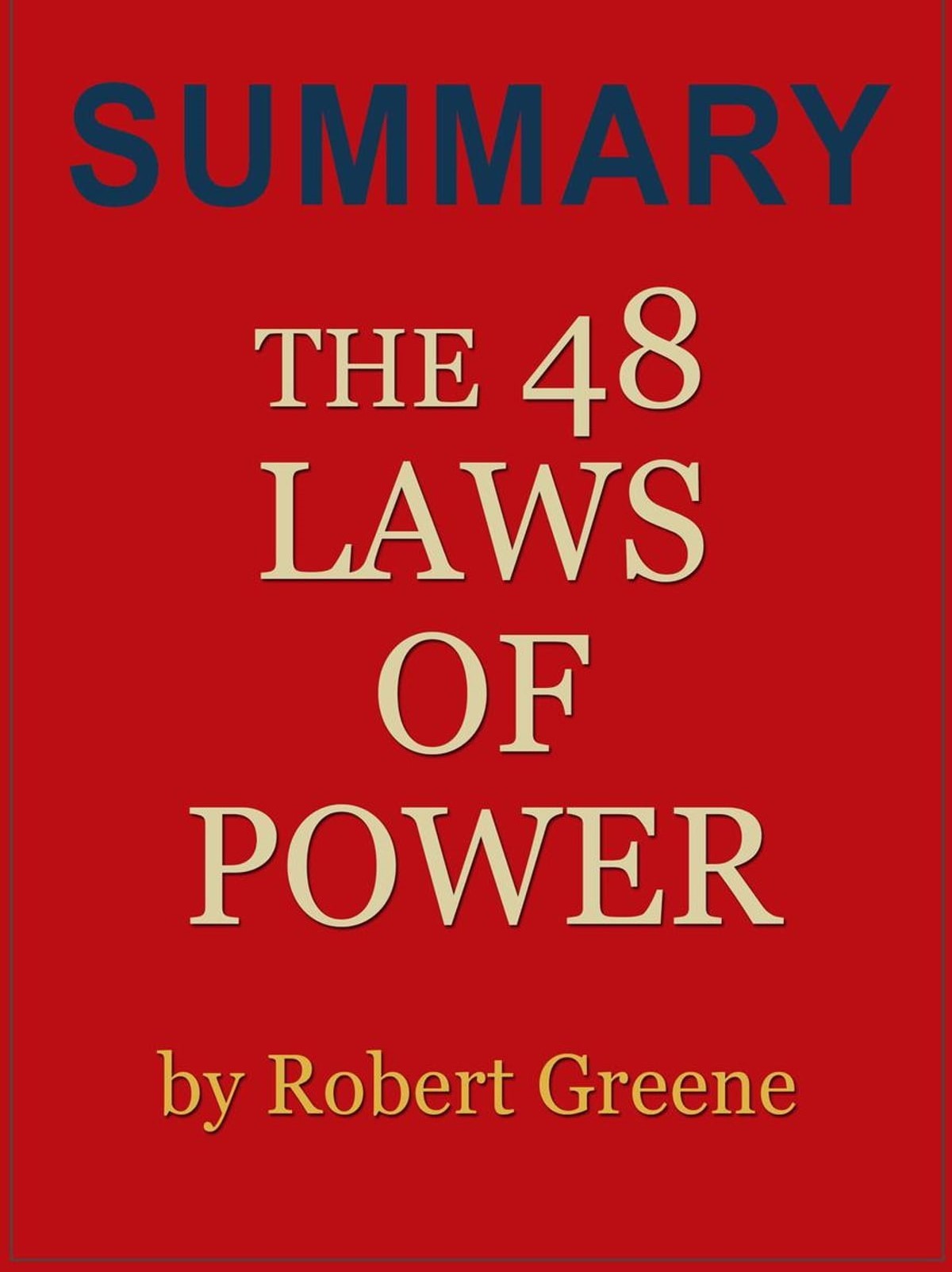 The 48 Laws of Power (Robert Greene) Book Summary