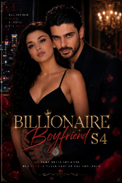 BILLIONAIRE BOYFRIEND S2 & 3, 4 [ A Dark obsessive love story ]