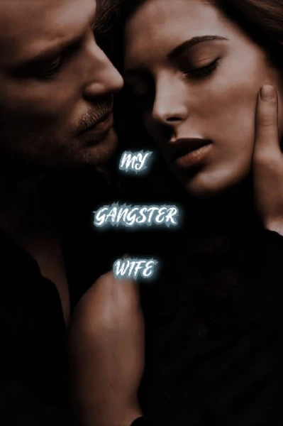 My gangster wife