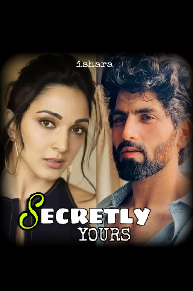 SECRETLY YOURS 💓