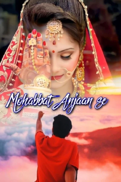 Mohabbat Anjaan se