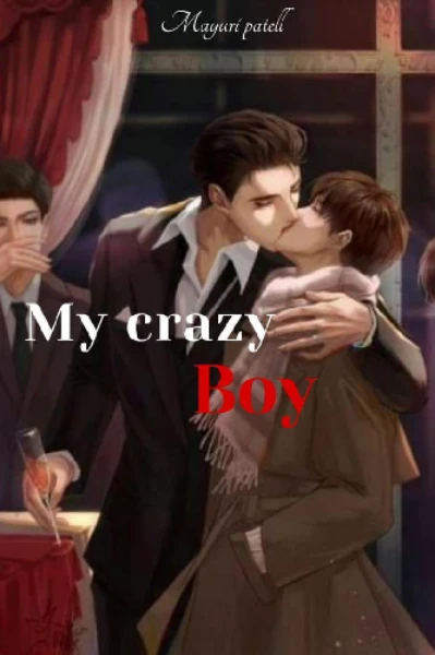 My crazy boy | BL story