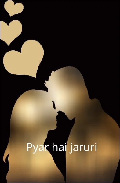 Pyar hai jaruri