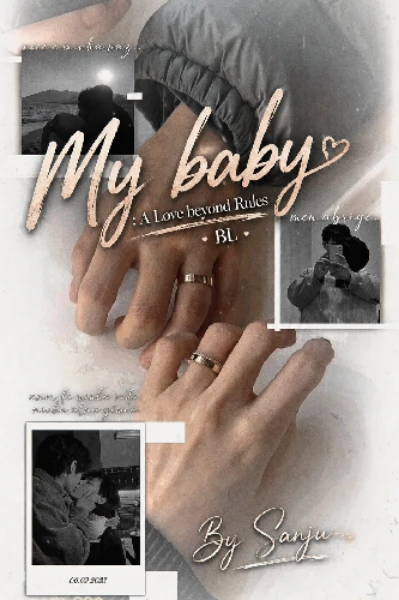 My baby(A Love Beyond Rules) BL