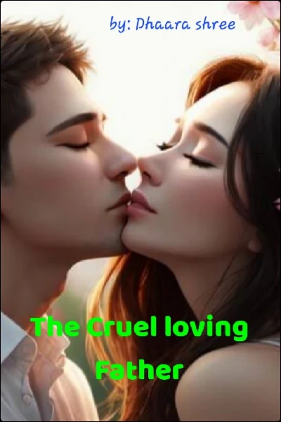 The Cruel Loving Father🧿