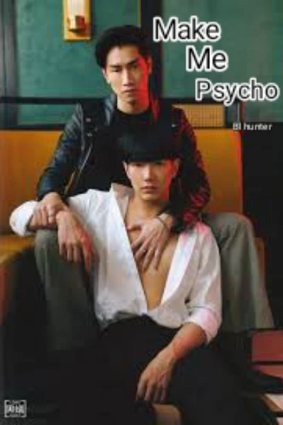 Make me Psycho