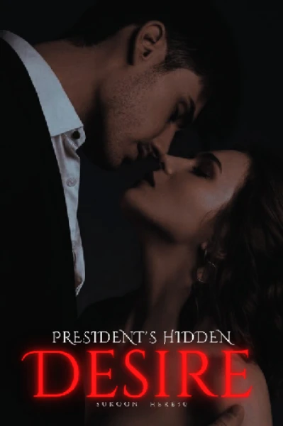 𝐏𝐫𝐞𝐬𝐢𝐝𝐞𝐧𝐭 𝐇𝐢𝐝𝐝𝐞𝐧 𝐃𝐞𝐬𝐢𝐫𝐞