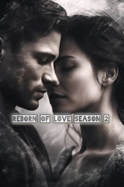 𝑹𝑬𝑩𝑶𝑹𝑵 𝑶𝑭 𝑳𝑶𝑽𝑬 𝑺𝑬𝑨𝑺𝑶𝑵 2 {𝒄𝒐𝒎𝒑𝒍𝒆𝒕𝒆𝒍𝒚}