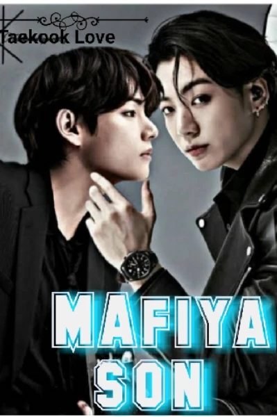 M@FIYA  SON 
(Taekook  story)